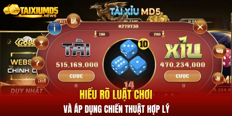 Hiểu rõ luật chơi và áp dụng chiến thuật hợp lý